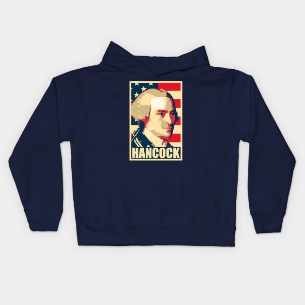 John Hancock Propaganda Poster Pop Art Kids Hoodie by Nerd_art